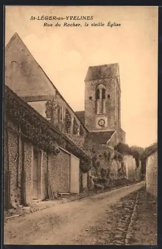 AK St-Léger-en-Yvelines, Rue du Rocher, la vieille Église
