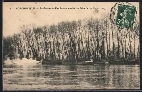 AK Porcheville, Renflouement d`un bateau sombré en Seine le 27 février 1907