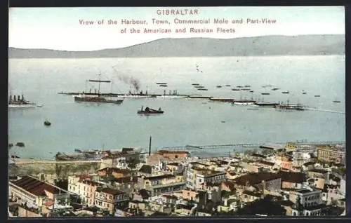AK Gibraltar, View of the Harbour, Town, Commercial Mole and Part-View of the American and Russian Fleets