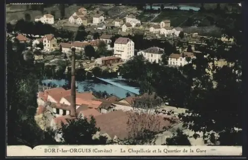 AK Bort-les-Orgues /Corrèze, La Chapellerie et le Quartier de la Gare