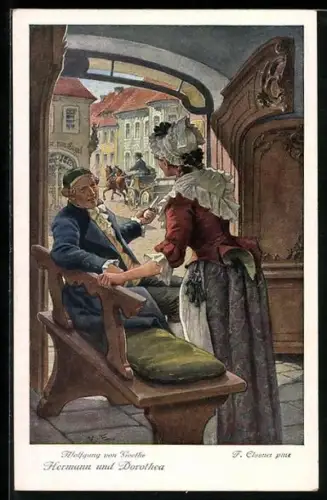 Künstler-AK F. Elssner: Wolfgang von Goethe, Hermann und Dorothea, 1. Trefflich hast du gehandelt...