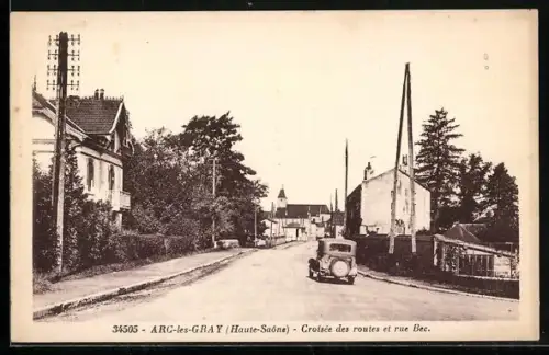 AK Arc-les-Gray /Haute-Saône, Croisée des routes et rue Bec