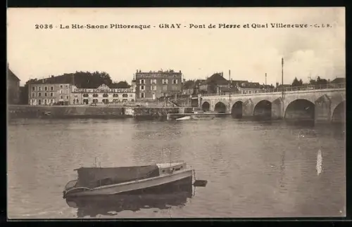 AK Gray, Pont de Pierre et Quai Villeneuve avec bateau sur la rivière