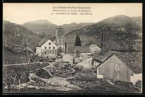 AK Le Haut-du-Them, Une Scierie et vue sur les montagnes environnantes