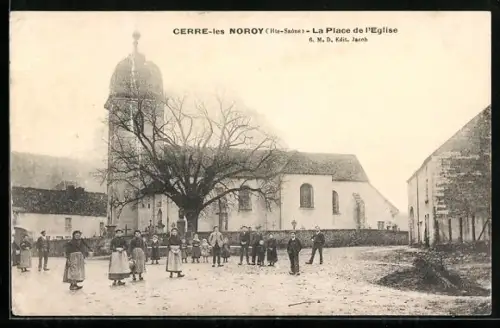 AK Cerre-les-Noroy /Haute-Saône, La Place de l`Église avec habitants