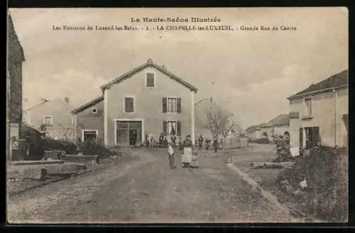 AK La Chapelle-les-Luxeuil, Grande Rue du Centre