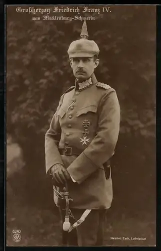AK Grossherzog Friedrich Franz IV. von Mecklenburg-Schwerin in Uniform m. Pickelhaube