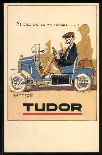 Künstler-AK Reklame Auto-Batterie Tudor, Mann in seinem Auto sitzend