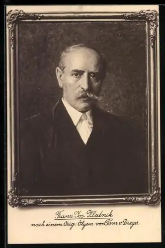 AK Schriftsteller Franz Jos. Zlatnik, nach einem Orig.-Ölgem. von Tom v. Dreger, Rückseitig Autograph