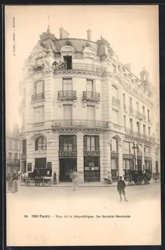 AK Orléans, Rue de la République, La Société Générale