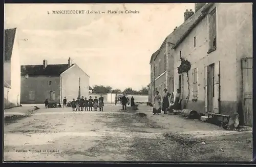 AK Manchecourt /Loire, Place du Calvaire avec habitants et maisons