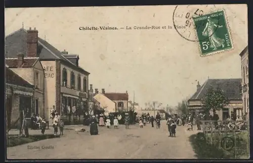 AK Châlette-Vésines, La Grande-Rue et la Place