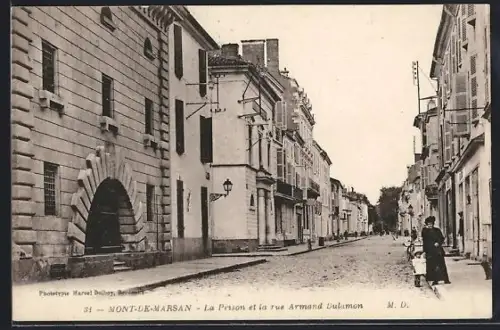 AK Mont-de-Marsan, La Prison et la rue Armand Dulamon