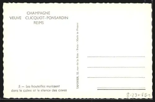 AK Reims, Champagne Veuve Clicquot-Ponsardin, Les bouteilles murissent dans le calme et le silence des caves, Wein