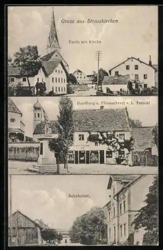 AK Strasskirchen / Niederbayern, Handlung und Uhrmacherei Inh. L. Fröschl, Bahnhofstrasse