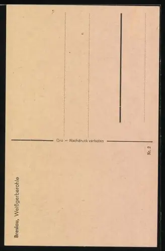 AK Breslau, Weissgerberohle