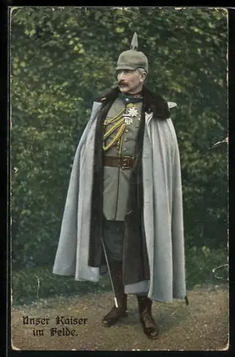 AK Kaiser Wilhelm II. in feldgrauer Uniform mit Pickelhaube