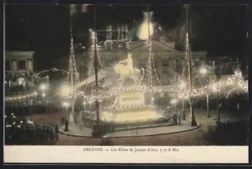 AK Orléans, Les Fêtes de Jeanne d`Arc, 7 et 8 Mai