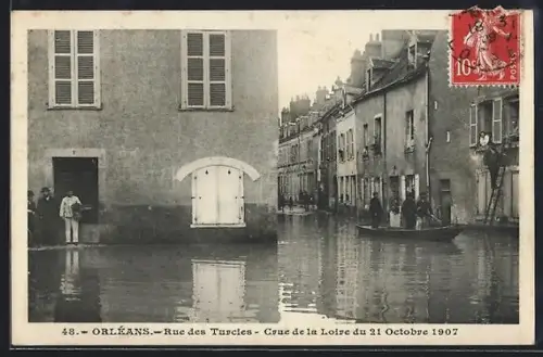 AK Orléans, Rue des Turcies, Crue de la Loire du 21 Octobre 1907