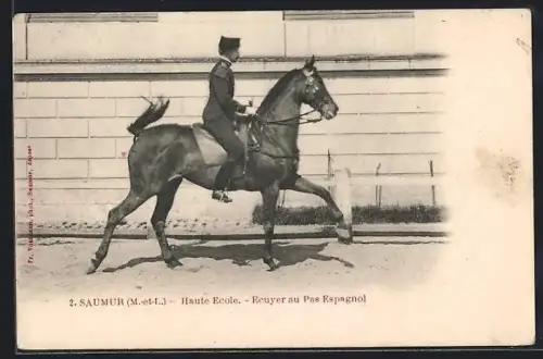 AK Saumur /M.-et-L., Haute Ecole, Ecuyer au Pas Espagnol