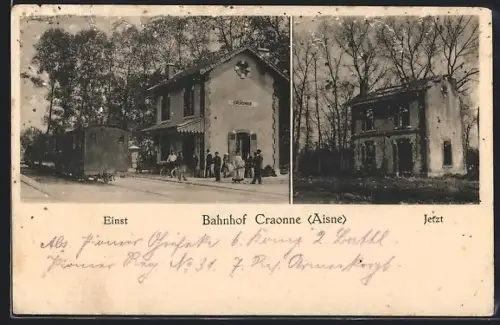 AK Craonne /Aisne, Bahnhof einst und jetzt