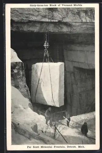 AK Vermont, VT, Sixty-three-ton block of Vermont Marble for Scott memorial Fountain in Detroit