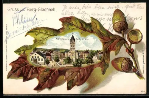Passepartout-Lithographie Berg.-Gladbach, Marktplatz und katholische Kirche, Eichenblatt