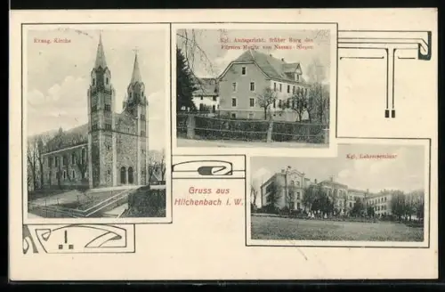 AK Hilchenbach i. W., Kgl. Lehrerseminar, Kgl. Amtsgericht, Evang. Kirche