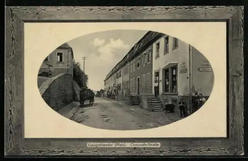 AK Gaugrehweiler /Pfalz, Partie in der Chaussée-Strasse, Bilderrahmen-Passepartout