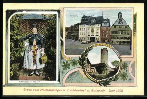 AK Butzbach, Festpostkarte vom Heimatpflege- und Trachtenfest 1906, Frau in Hüttenberger Tracht, Marktplatz u. Hexenturm