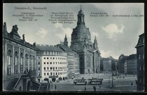 AK Dresden, Neumarkt mit Frauen-Kirche und Hotel Stadt Berlin, Strassenbahn