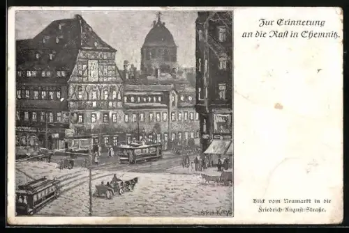 AK Chemnitz, Blick vom Neumarkt in die Friedrich-August-Strasse, Strassenbahn