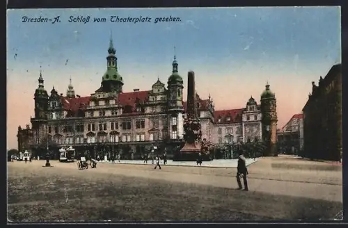 AK Dresden, Schloss vom Theaterplatz gesehen