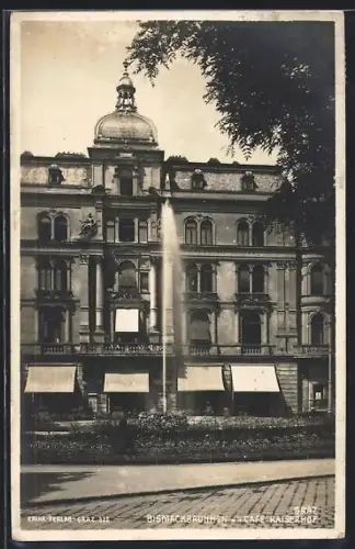 AK Graz, Bismarckbrunnen mit Café Kaiserhof