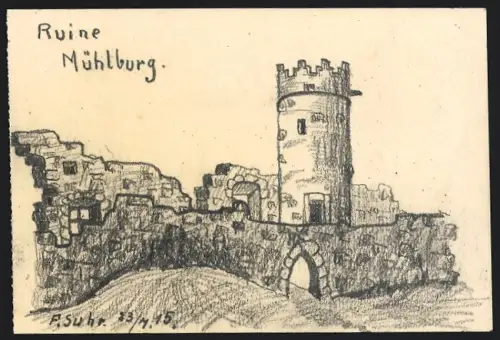 Handzeichnung F. Suhr, Mühlberg / Thüringen, Blick auf die Ruine Mühlberg, 1915