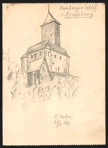 Handzeichnung F. Suhr, Kirchberg, Hamberger Schloss, 1914