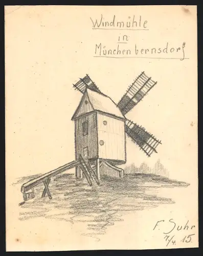 Handzeichnung F. Suhr, Münchenbernsdorf, die Windmühle, 1915