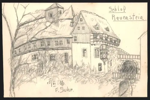 Handzeichnung F. Suhr, Lengefeld, das Schloss Rauenstein, 1916
