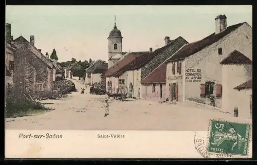 AK Port-sur-Saône, Vue de la rue principale avec l`église et l`Hôtel du Commerce Saint-Valère