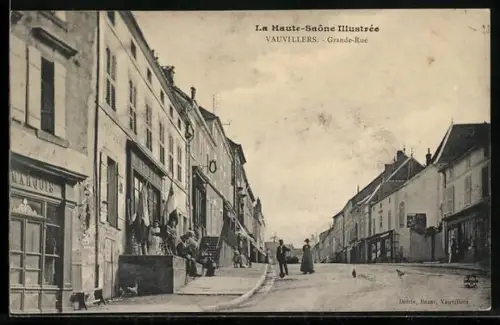 AK Vauvillers /Haute Saône, Grande-Rue animée par des passants et des boutiques