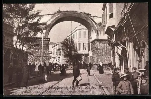 AK Solonique, Arc de triomphe de Galere