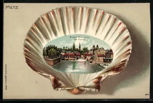 Lithographie Metz, Städt. Griebwerk auf einer Muschel