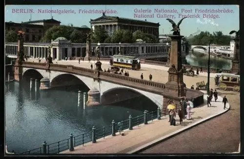 AK Berlin, Nationalgalerie u. Friedrichsbrücke, Strassenbahn