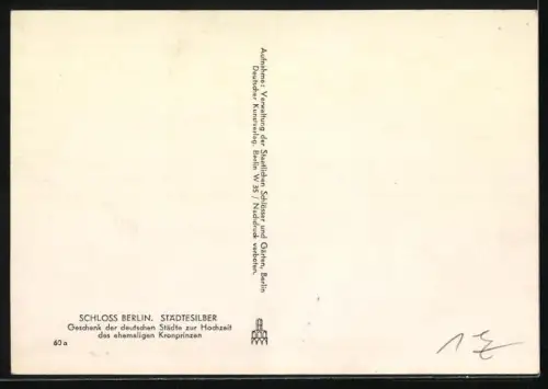 Foto-AK Deutscher Kunstverlag, Nr. 60a: Berlin, Stadtschloss, Städtesilber