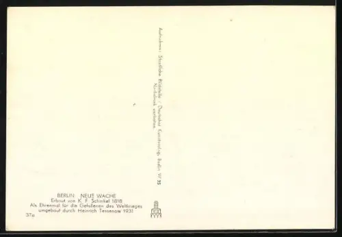 AK Berlin, Neue Wache, Erbaut von K. F. Schinkel 1818 für die Gefallenen des Weltkrieges