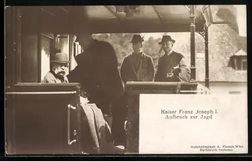 AK Kaiser Franz Josef I. von Österreich, Aufbruch zur Jagd