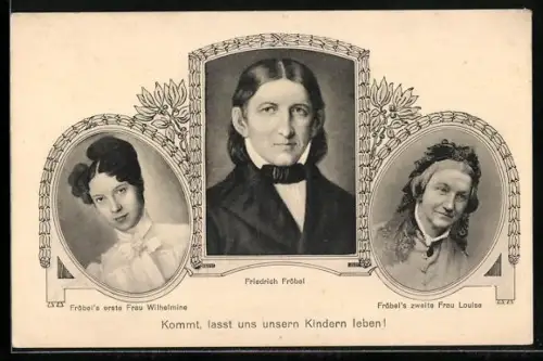 AK Friedrich Fröbel und seine erste und zweite Ehefrau