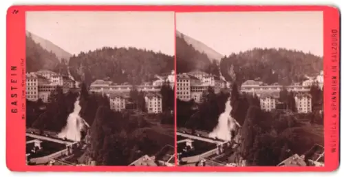 Stereo-Fotografie Würthle & Spinnhirn, Salzburg, Ansicht Gastein, Blick vom Gasteiner Hof