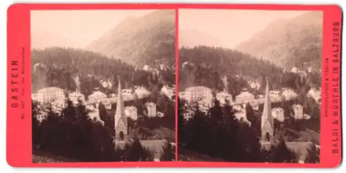 Stereo-Fotografie Baldi & Würthle, Salzburg, Ansicht Gastein, Aussicht von der Schillerhöhe