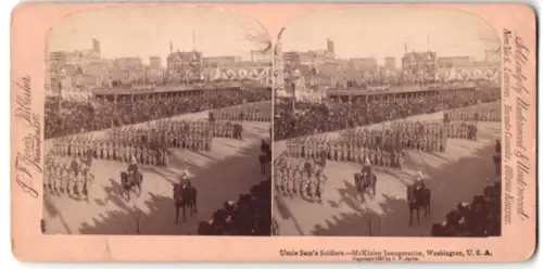 Stereo-Fotografie J. F. Jarvis, Washington D.C., Uncle Sam`s Soldiers at McKinley Inauguration in Washington